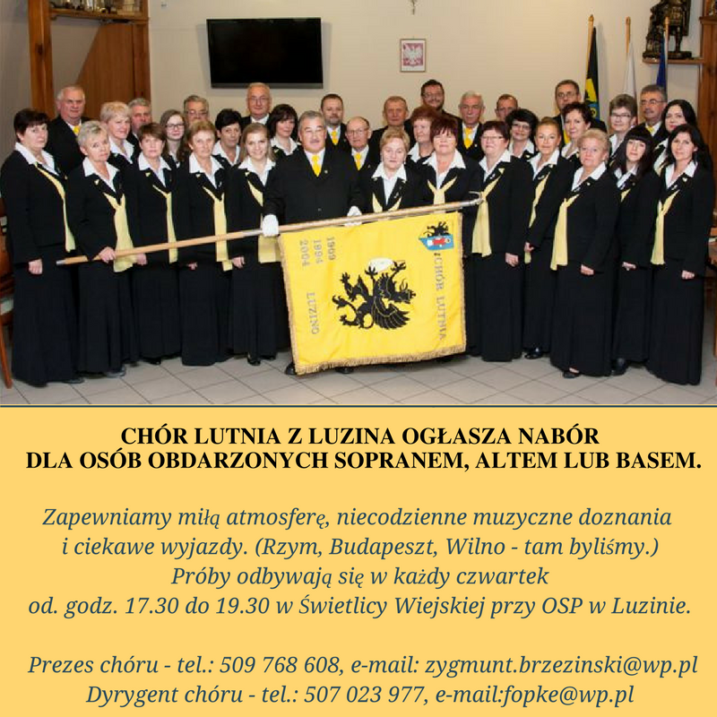Chór LUTNIA z Luzina ogłasza NABÓR dla pań i panów obdarzonych sopranem, altem lub basem.(1)